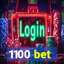 1100 bet