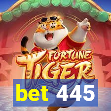 bet 445