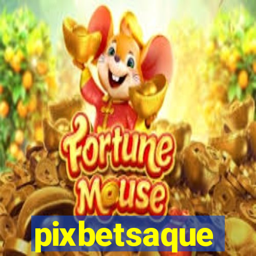 pixbetsaque