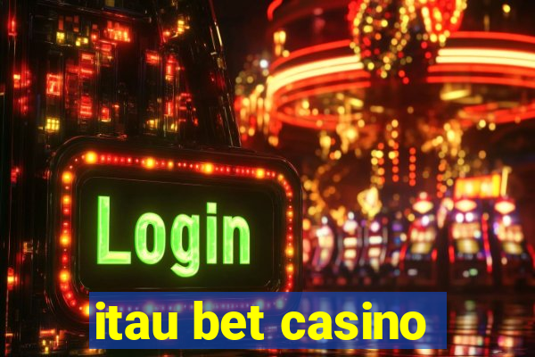 itau bet casino