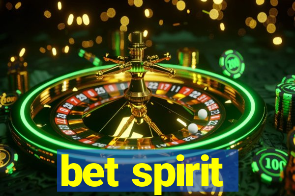 bet spirit