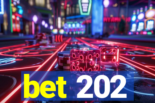 bet 202