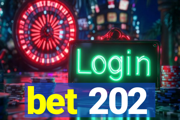 bet 202