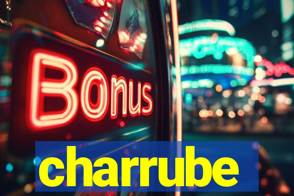 charrube