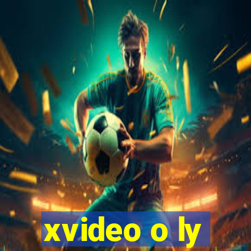 xvideo o ly