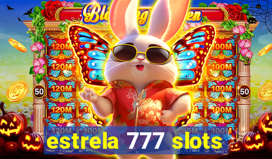 estrela 777 slots