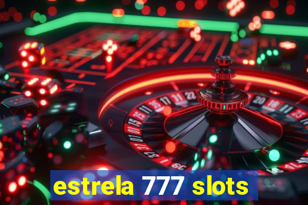 estrela 777 slots