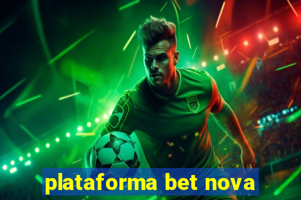 plataforma bet nova