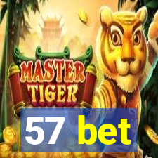 57 bet