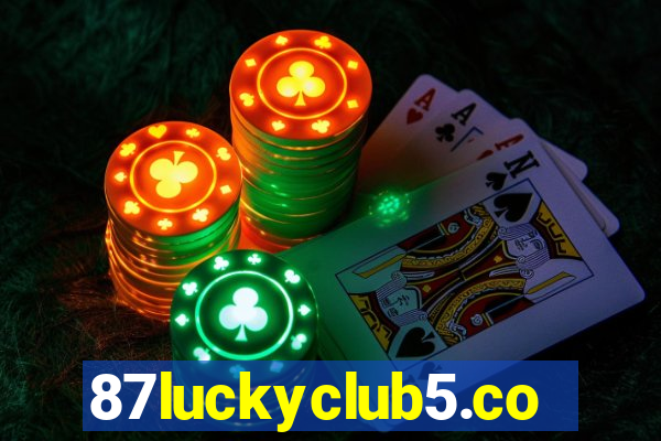 87luckyclub5.com