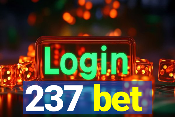 237 bet