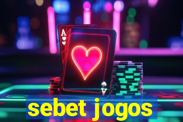 sebet jogos