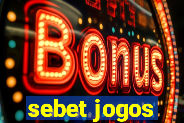 sebet jogos