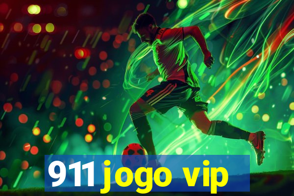 911 jogo vip