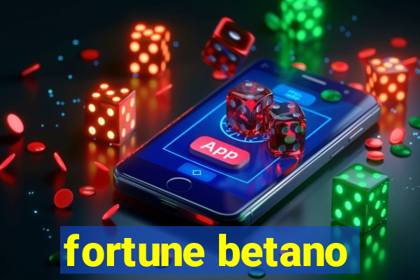 fortune betano