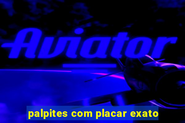 palpites com placar exato