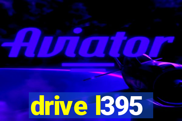 drive l395