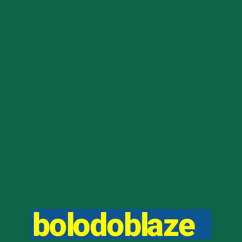 bolodoblaze