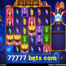 77777 bets com