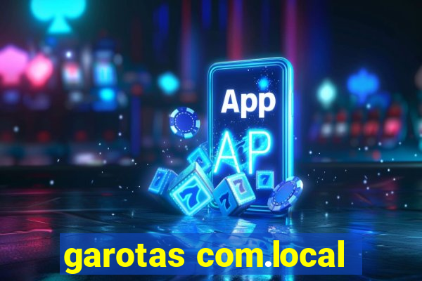 garotas com.local