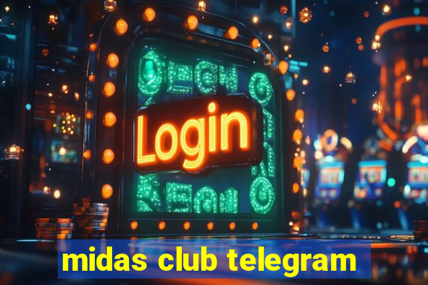 midas club telegram