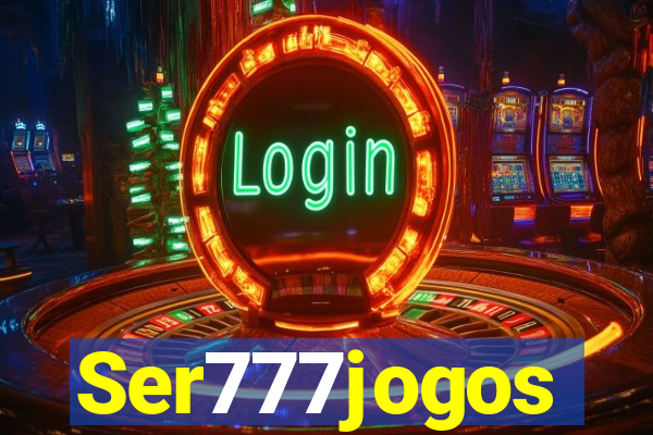 Ser777jogos