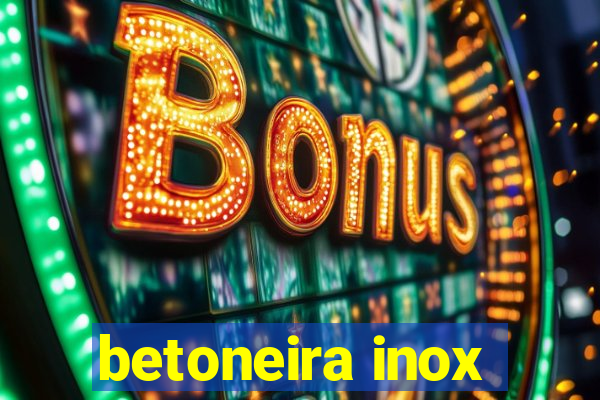 betoneira inox