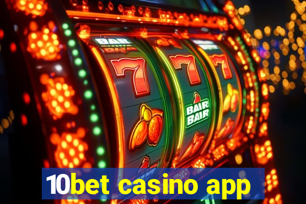 10bet casino app