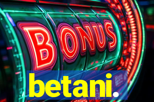 betani.