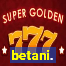 betani.