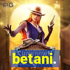 betani.