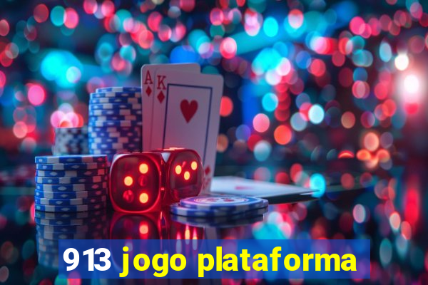 913 jogo plataforma