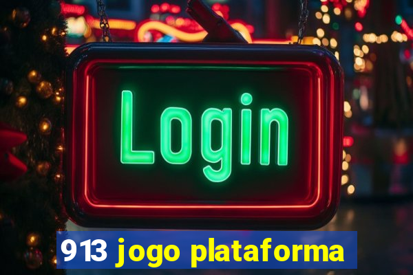 913 jogo plataforma