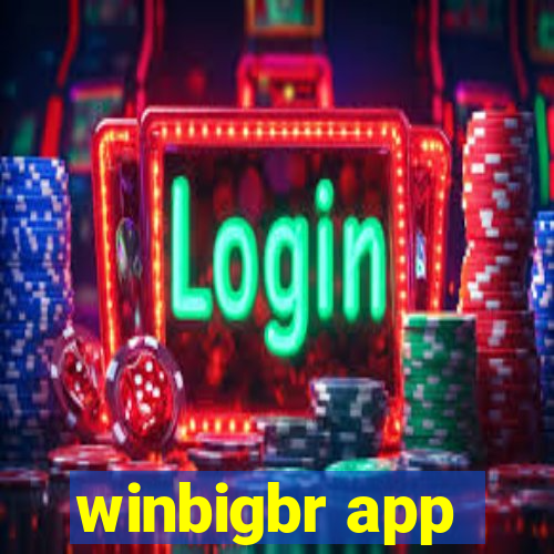 winbigbr app