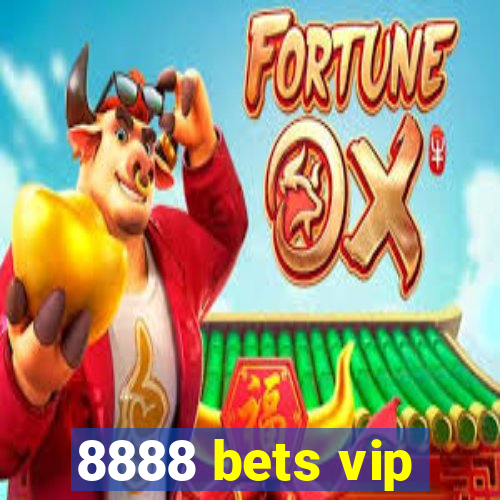 8888 bets vip