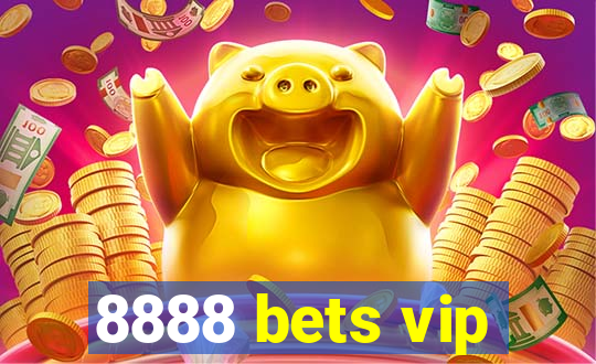 8888 bets vip