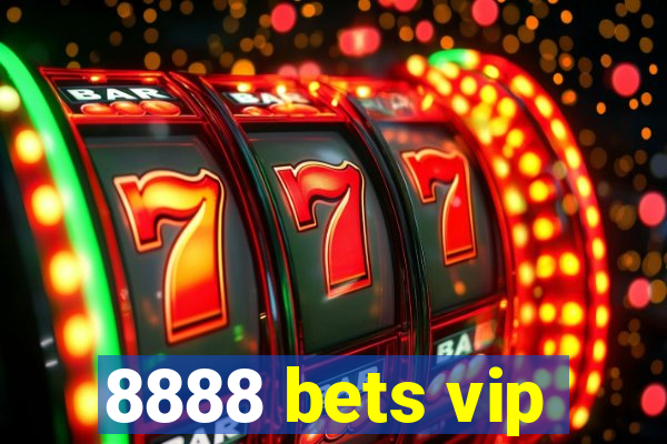 8888 bets vip