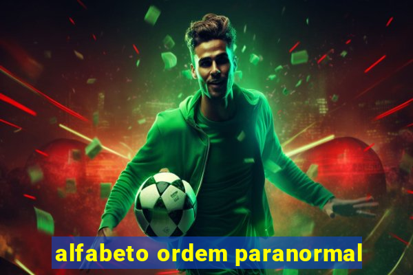 alfabeto ordem paranormal