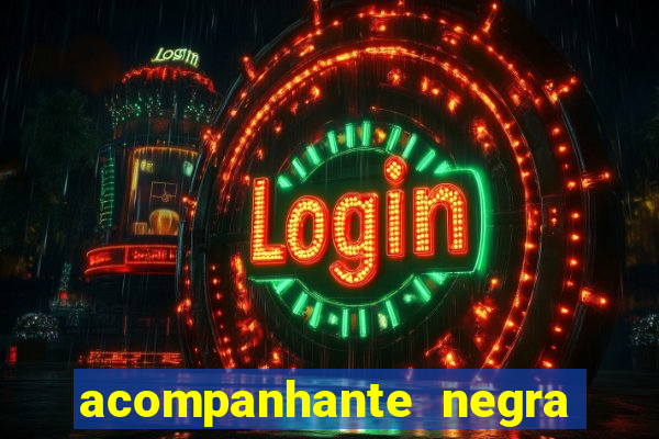 acompanhante negra sao paulo