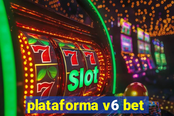 plataforma v6 bet