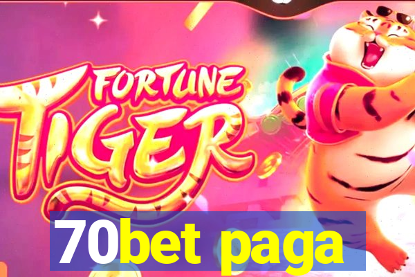 70bet paga