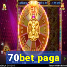 70bet paga