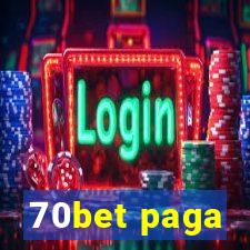 70bet paga