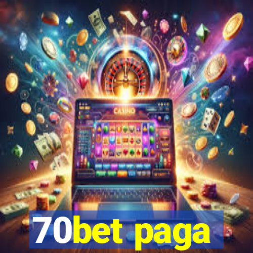 70bet paga