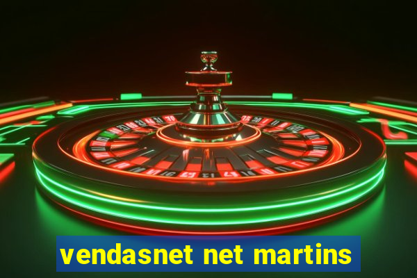 vendasnet net martins