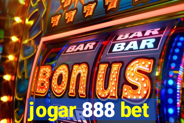 jogar 888 bet