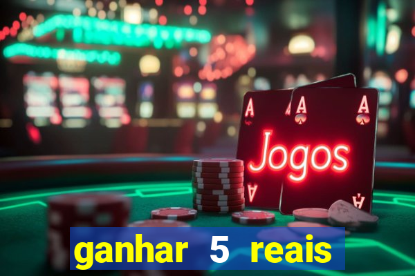 ganhar 5 reais agora pix