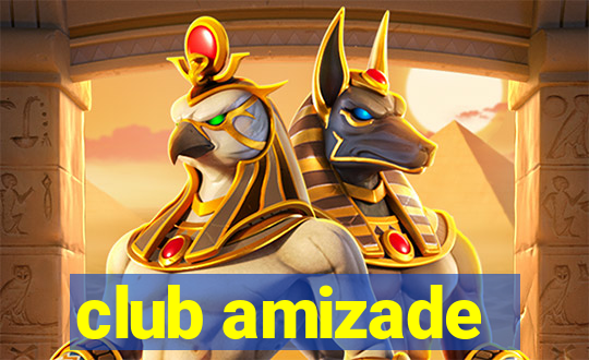 club amizade