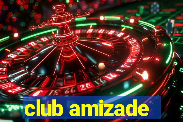 club amizade