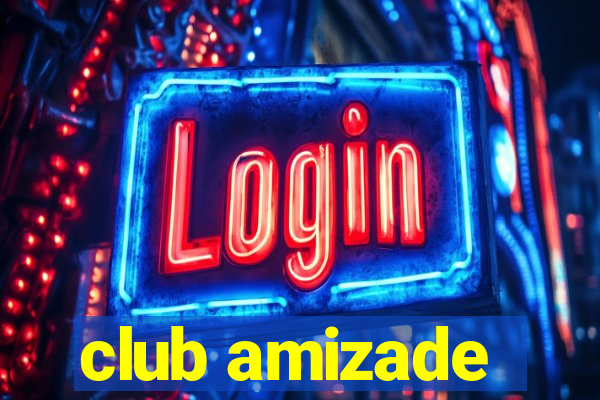 club amizade